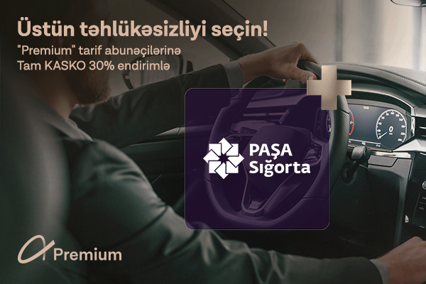 Azercell &ldquo;Premium&rdquo; abunəçilərinə PAŞA Sığortadan 30%-lik xüsusi endirim!